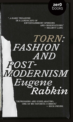 Coperta cărții 'Torn: Fashion and Postmodernism - Eugene Rabkin'