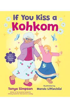 Coperta cărții 'If You Kiss a Kohkom - Tonya Simpson'