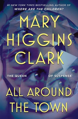 Coperta cărții 'All Around the Town - Mary Higgins Clark'