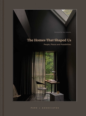 Coperta cărții 'The Homes That Shaped Us: People, Places, and Possibilities -'