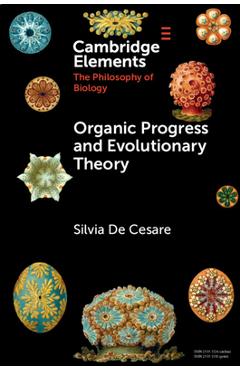 Coperta cărții 'Organic Progress and Evolutionary Theory - Silvia De Cesare'