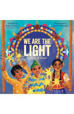 Coperta cărții 'We Are the Light: A Story of Diwali - Rajani Larocca'