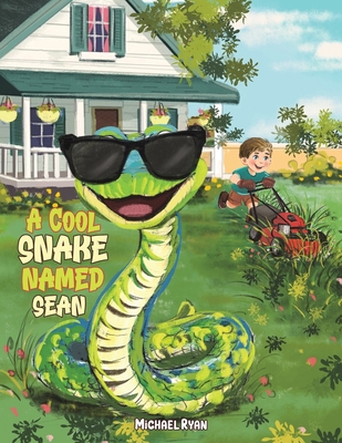Coperta cărții 'A Cool Snake Named Sean - Michael Ryan'