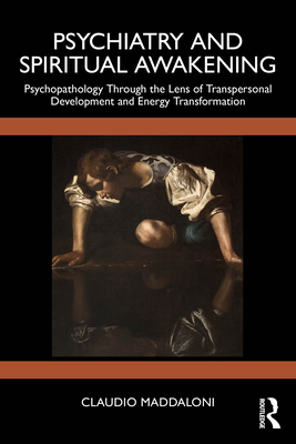Coperta cărții 'Psychiatry and Spiritual Awakening: Psychopathology Through the Lens of Transpersonal Development and Energy'