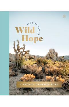 Coperta cărții 'Wild Hope: A 30-Day Devotional to Overcome Life's Challenges - Interactive Devotions with Bible Verses, Guided'
