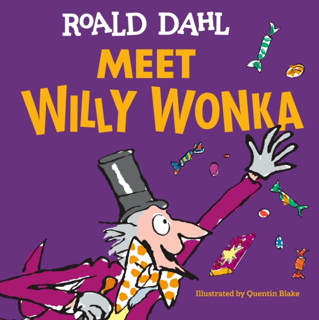 Coperta cărții 'Meet Willy Wonka - Roald Dahl'
