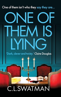 Coperta cărții 'One of Them Is Lying - C. L. Swatman'