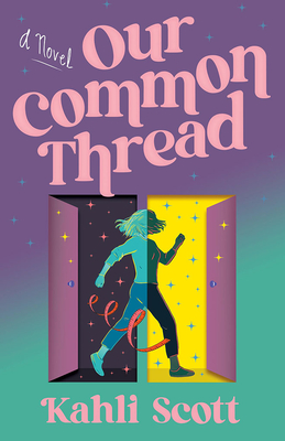 Coperta cărții 'Our Common Thread - Kahli Scott'