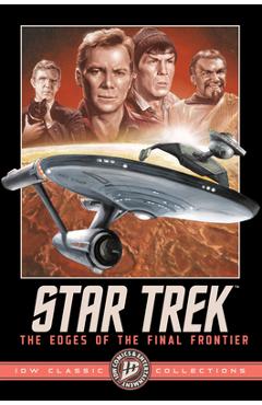 Coperta cărții 'Star Trek: The Edges of the Final Frontier--IDW Classic Collections - John Byrne'