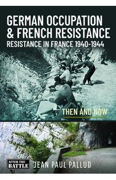 Coperta cărții 'German Occupation & French Resistance - The Early Struggle: Resistance in France 1940-1943 Then and Now - Jean Paul'