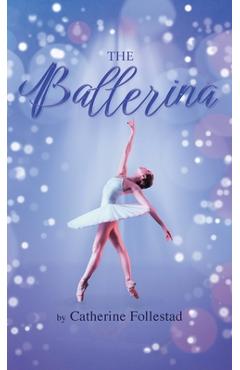 Coperta cărții 'The Ballerina - Catherine Follestad'