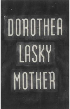 Mother - Dorothea Lasky