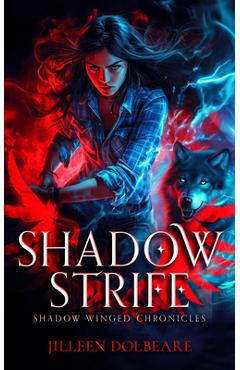 Coperta cărții 'Shadow Strife: An Alaskan Folklore Urban Fantasy - Jilleen Dolbeare'