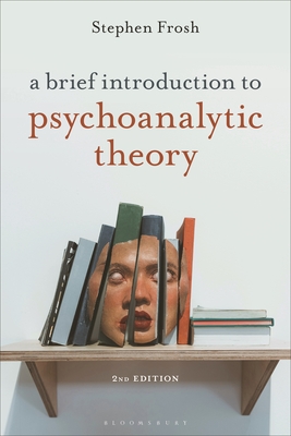 Coperta cărții 'A Brief Introduction to Psychoanalytic Theory - Stephen Frosh'