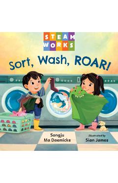 Coperta cărții 'Sort, Wash, Roar! - Songju Ma Daemicke'