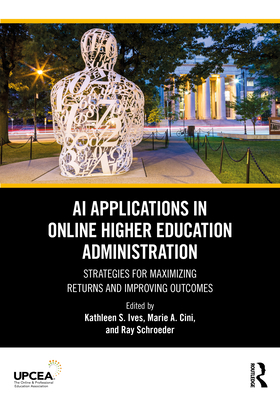 Coperta cărții 'AI Applications in Online Higher Education Administration: Strategies for Maximizing Returns and Improving Outcomes -'