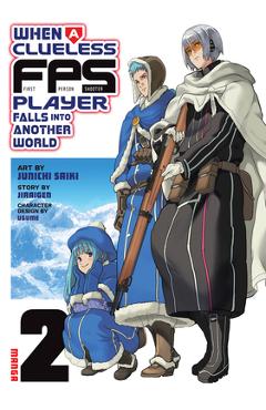 Coperta cărții 'When a Clueless First-Person Shooter Player Falls Into Another World (Manga) Vol. 2 -'
