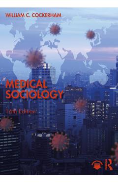 Coperta cărții 'Medical Sociology - William C. Cockerham'