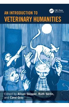 Coperta cărții 'An Introduction to Veterinary Humanities - Alison Skipper'