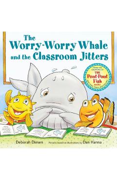 Coperta cărții 'The Worry-Worry Whale and the Classroom Jitters - Deborah Diesen'