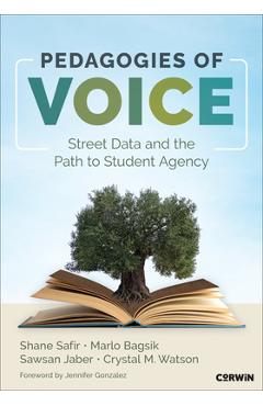 Coperta cărții 'Pedagogies of Voice: Street Data and the Path to Student Agency - Shane Safir'