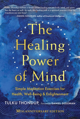 Coperta cărții 'The Healing Power of Mind: Simple Meditation Exercises for Health, Well-Being, and Enlightenment - Tulku Thondup'