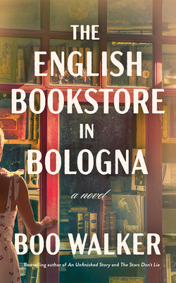Coperta cărții 'The English Bookstore in Bologna - Boo Walker'