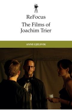 Coperta cărții 'Refocus: The Films of Joachim Trier - Anne Gjelsvik'