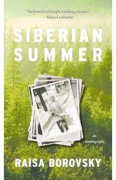 Coperta cărții 'Siberian Summer: An Autobiography - Raisa Borovsky'
