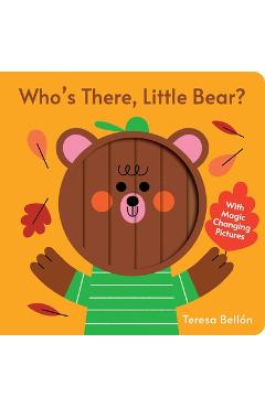 Coperta cărții 'Who's There, Little Bear? - Teresa Bellón'