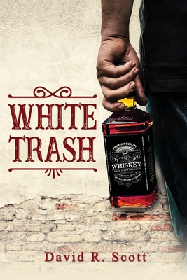 Coperta cărții 'White Trash - David R. Scott'