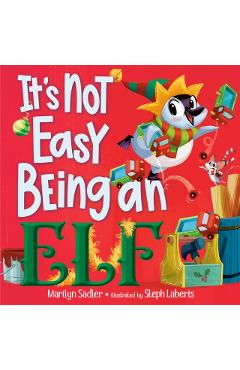 Coperta cărții 'It's Not Easy Being an Elf - Marilyn Sadler'