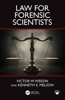 Coperta cărții 'Law for Forensic Scientists - Victor W. Weedn'