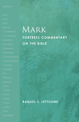 Coperta cărții 'Mark: Fortress Commentary on the Bible - Raquel S. Lettsome'