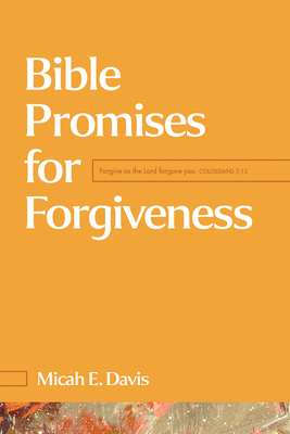 Coperta cărții 'Bible Promises for Forgiveness - Micah E. Davis'