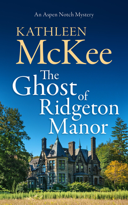 Coperta cărții 'The Ghost of Ridgeton Manor - Kathleen Mckee'