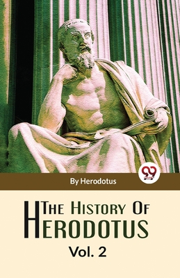 Coperta cărții 'The History Of Herodotus Vol-2 -'