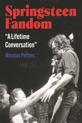 Coperta cărții 'Springsteen Fandom: A Lifetime Conversation - Nicolas Pethes'