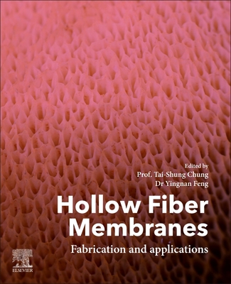Coperta cărții 'Hollow Fiber Membranes: Fabrication and Applications - Tai-shung Chung'