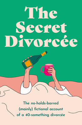 Coperta cărții 'The Secret Divorcée -'