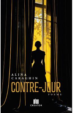 Contre-jour - Alina Caraghin