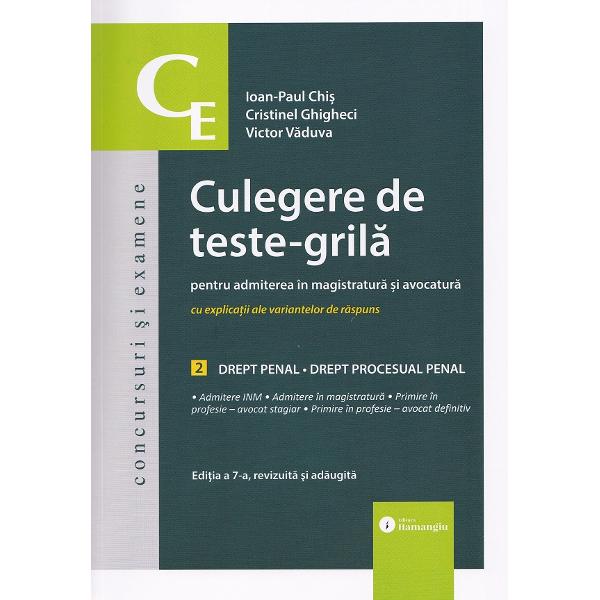 Pachet 2 volume: Culegere de teste-grila pentru admiterea in magistratura si avocatura Ed.7 - Madalina Dinu, Tudor-Vlad Radulescu, Ioan-Paul Chis, Cristinel Ghigheci, Victor Vaduva
