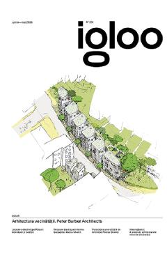 Coperta cărții 'Igloo 231. Aprilie-mai 2026. Arhitectura vecinătații. Peter Barber Architects'
