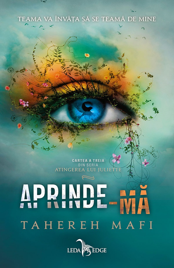 Coperta cărții 'eBook Aprinde-ma. Seria Atingerea lui Juliette Vol.3 - Tahereh Mafi'