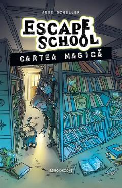 Coperta cărții 'Cartea magică. Seria Escape School Vol.1 - Anne Scheller'