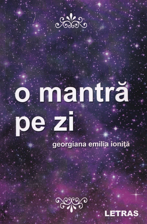 Coperta cărții 'O mantră pe zi - Georgiana Emilia Ioniță'