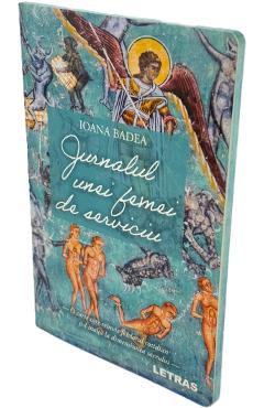 Jurnalul unei femei de serviciu - Ioana Badea