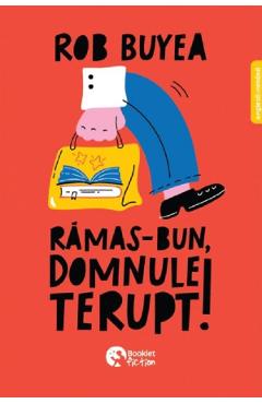 Coperta cărții 'Rămas-bun, domnule Terupt! - Rob Buyea'
