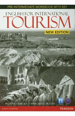 Coperta cărții 'English for International Tourism. Pre-intermediate Workbook A2-B1 with Key + CD - Iwonna Dubicka, Margaret O'Keeffe'