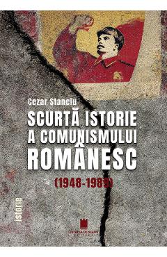 Coperta cărții 'Scurtă istorie a comunismului românesc (1948-1989) - Cezar Stanciu'